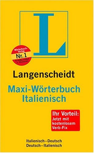 Langenscheidt Maxi Wörterbuch Italienisch: Italienisch-Deutsch / Deutsch-Italienisch. Rund 120.000 Stichwörter und Wendungen Foreign Languages ​​& Dictionaries