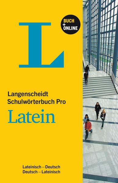 Langenscheidt Schulwörterbuch Pro Latein - Buch mit Online-Anbindung: Lateinisch-Deutsch/Deutsch-Lateinisch (Langenscheidt Schulwörterbücher Pro) Foreign Languages ​​& Dictionaries