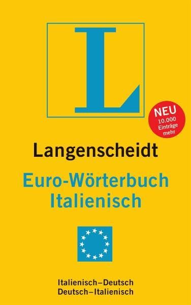 Langenscheidt Euro-Wörterbuch Italienisch: Italienisch-Deutsch/Deutsch-Italienisch: Italienisch-Deutsch / Deutsch-Italienisch. Rund 55.000 Stichwörter und Wendungen (Langenscheidt Euro-Wörterbücher) Foreign Languages ​​& Dictionaries