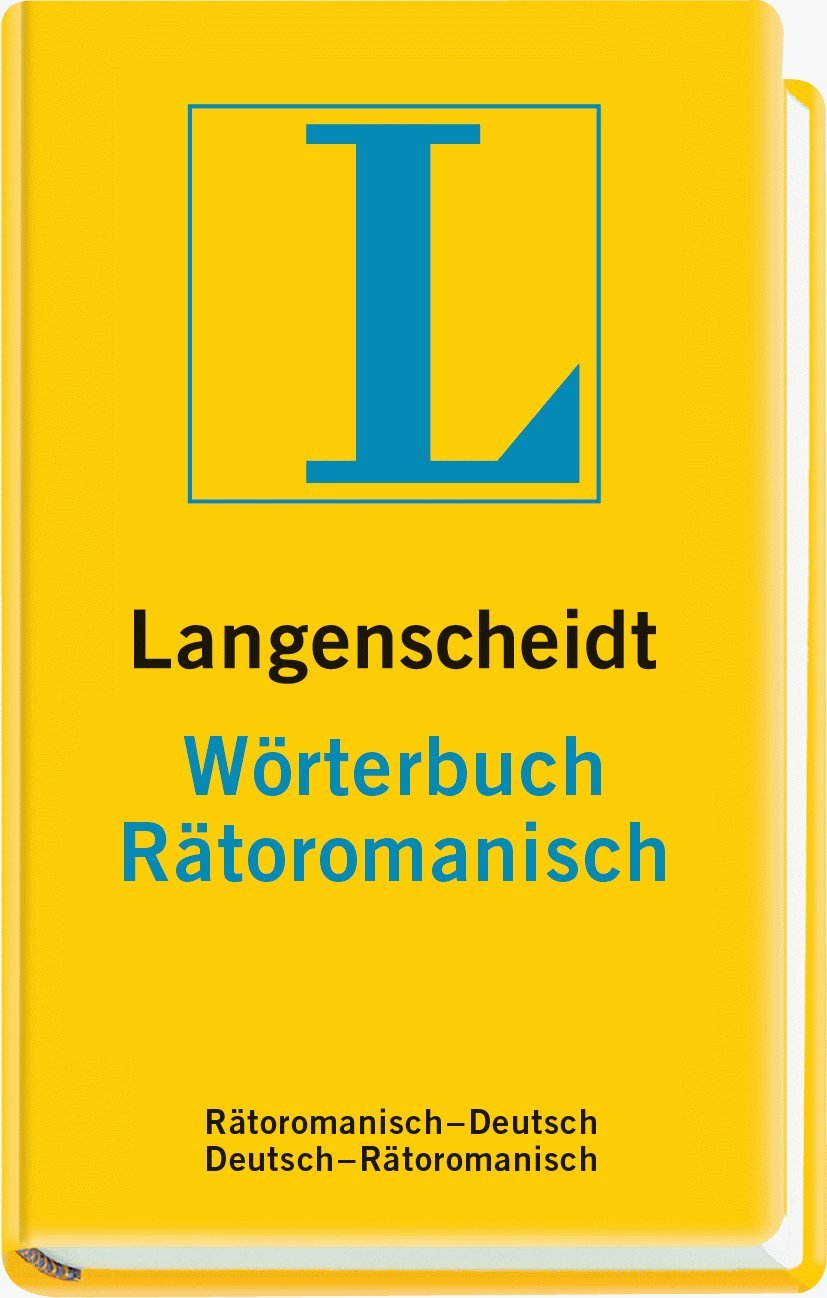Langenscheidt Wörterbuch Rätoromanisch: Rätoromanisch-Deutsch/Deutsch-Rätoromanisch Natural Sciences