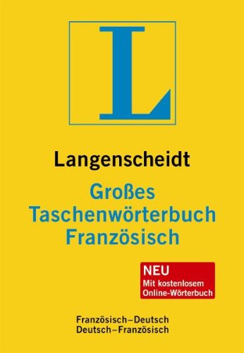 Langenscheidt Großes Taschenwörterbuch Französisch: Französisch-Deutsch/Deutsch-Französisch: Französ.-Dtsch.-/Dtsch.-Französ. Neu mit kostenlosem Online-Wörterbuch Foreign Languages ​​& Dictionaries