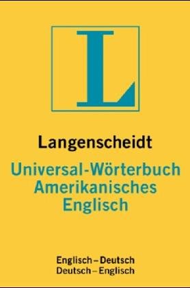 Langenscheidts Universal-Wörterbuch, Amerikanisches Englisch (Langensceidts Universal Worterbuch) Foreign Languages ​​& Dictionaries