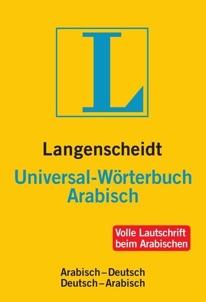 Langenscheidt Universal-Wörterbuch Arabisch: Arabisch-Deutsch/Deutsch Arabisch: Arabisch-Deutsch / Deutsch-Arabisch. Rund 20.000 Stichwörter und ... (Langenscheidt Universal-Wörterbücher) Foreign Languages ​​& Dictionaries