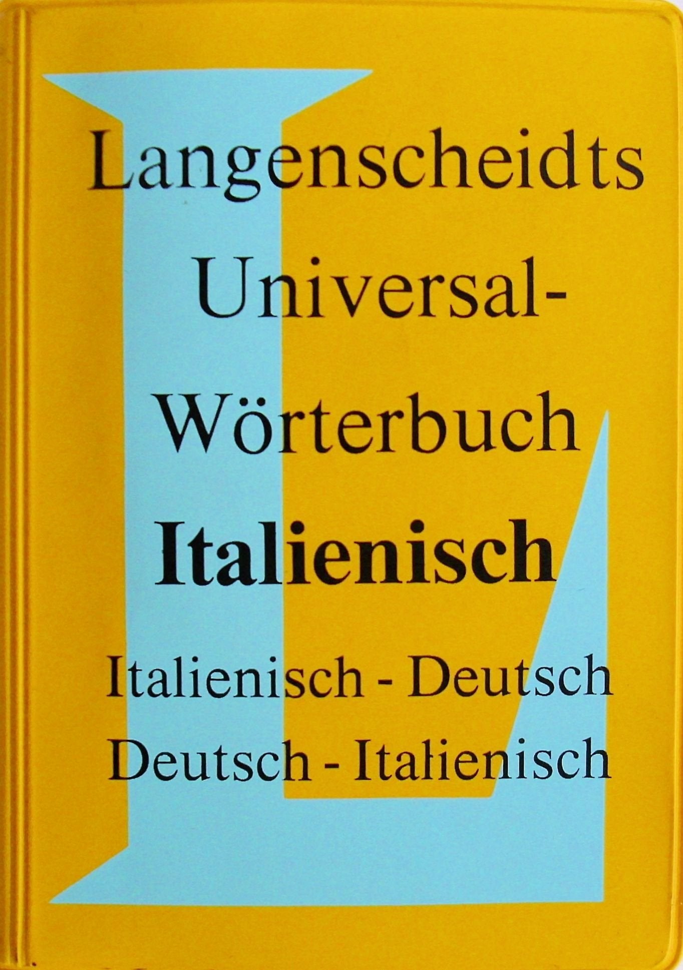 Langenscheidts Universal-Wörterbuch Italienisch: Italienisch-Deutsch, Deutsch-Italienisch Foreign Languages ​​& Dictionaries