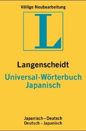 Langenscheidts Universal-Wörterbuch Japanisch : japanisch-deutsch, deutsch-japanisch ; in lateinischer Umschrift / Foreign Languages ​​& Dictionaries