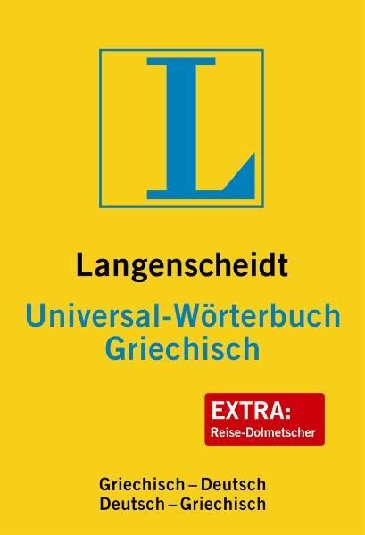 Langenscheidt, Universal-Wörterbuch Griechisch : Griechisch-Deutsch, Deutsch-Griechisch. General education