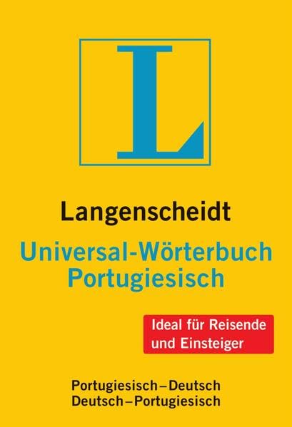 Langenscheidt Universal-Wörterbuch Portugiesisch: Portugiesisch-Deutsch/Deutsch-Portugiesisch: Portugiesisch-Deutsch, Deutsch-Portugiesisch. Für ... (Langenscheidt Universal-Wörterbücher) Foreign Languages ​​& Dictionaries