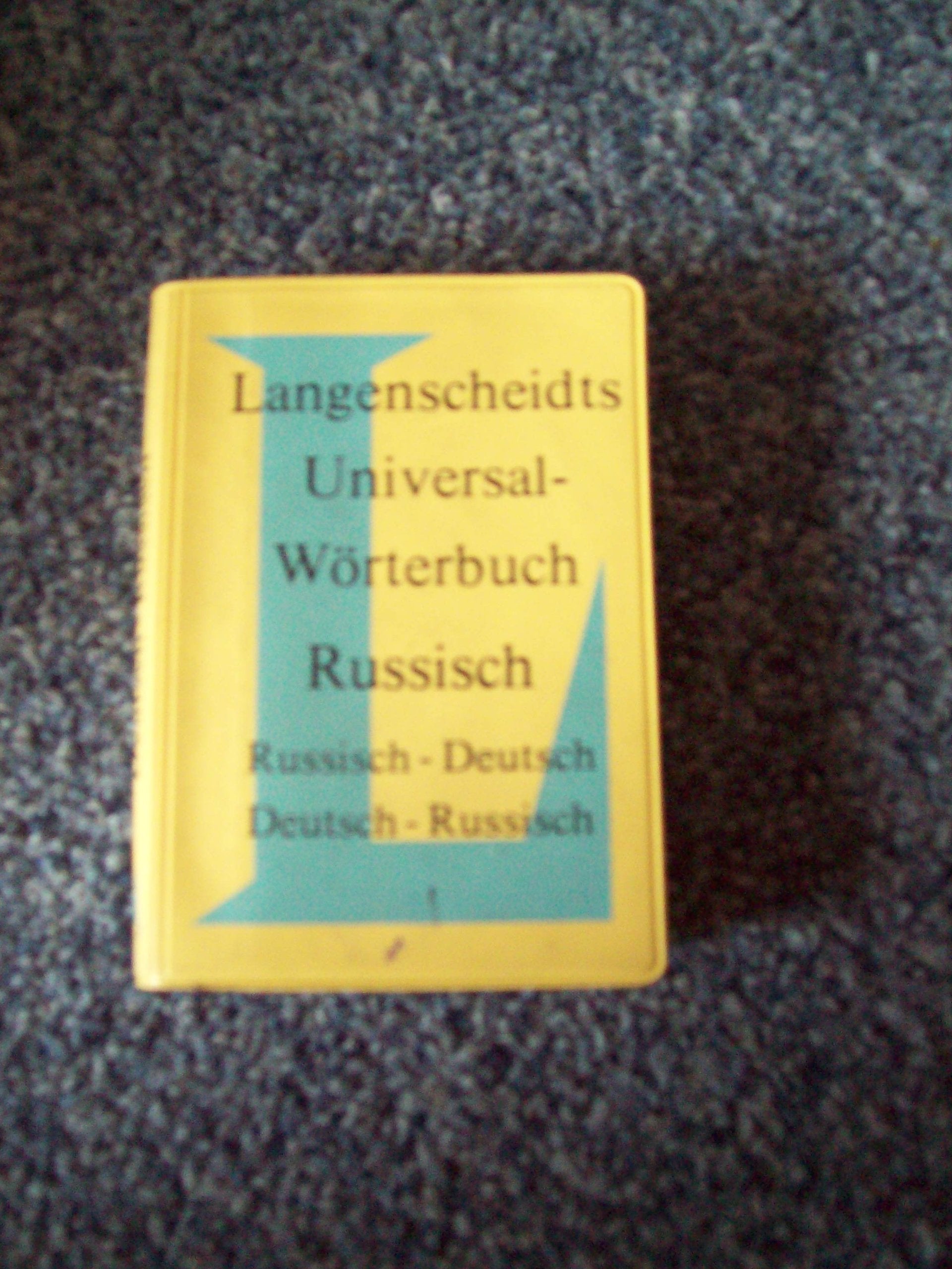 Langenscheidts Universal-Wörterbuch Russisch. Russisch-Deutsch. Deutsch-Russisch. Foreign Languages ​​& Dictionaries