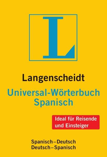 Langenscheidt Universal-Wörterbuch Spanisch: Spanisch-Deutsch/Deutsch-Spanisch: Spanisch-Deutsch, Deutsch-Spanisch. Rund 33.000 Stichwörter und ... (Langenscheidt Universal-Wörterbücher) Foreign Languages ​​& Dictionaries