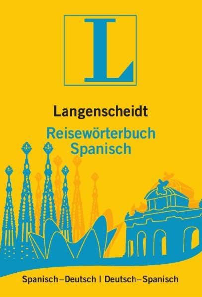 Langenscheidt Reisewörterbuch Spanisch: Spanisch-Deutsch/Deutsch-Spanisch: Spanisch-Deutsch / Deutsch-Spanisch. Rund 18.000 Stichwörter u. Wendungen (Langenscheidt Reisewörterbücher) Foreign Languages ​​& Dictionaries