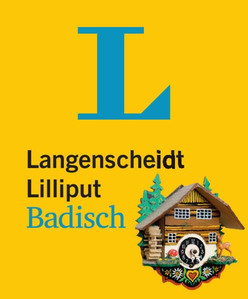 Langenscheidt Lilliput Badisch: Badisch-Hochdeutsch/Hochdeutsch-Badisch: Badisch-Hochdeutsch / Hochdeutsch-Badisch. 4.500 Stichwörtern und Wendungen (Langenscheidt Dialekt-Lilliputs) Social Sciences