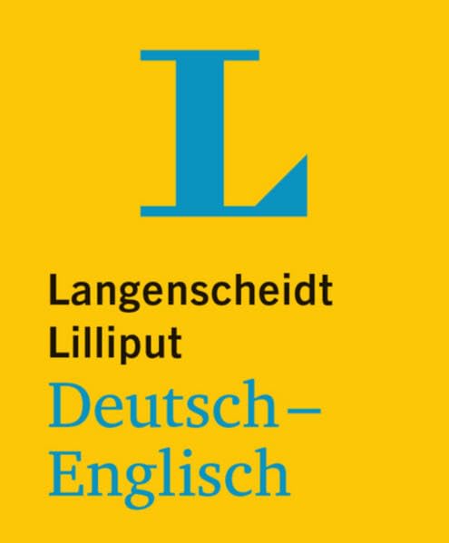 Langenscheidt Lilliput Deutsch-Englisch: Rund 8.500 Stichwörter und Wendungen (Lilliput-Wörterbücher Fremdsprachen) General education