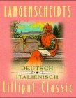 Langenscheidts Lilliput Classics Wörterbücher, Deutsch-Italienisch Foreign Languages ​​& Dictionaries