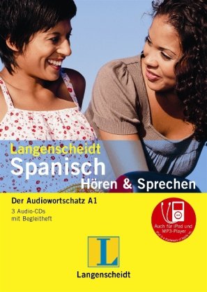 Langenscheidt Spanisch Hören & Sprechen - 3 Audio-CDs mit Begleitheft: Der Audiowortschatz A1: Der Audiowortschatz A1. Auch für iPod und MP3-Player Computer Science