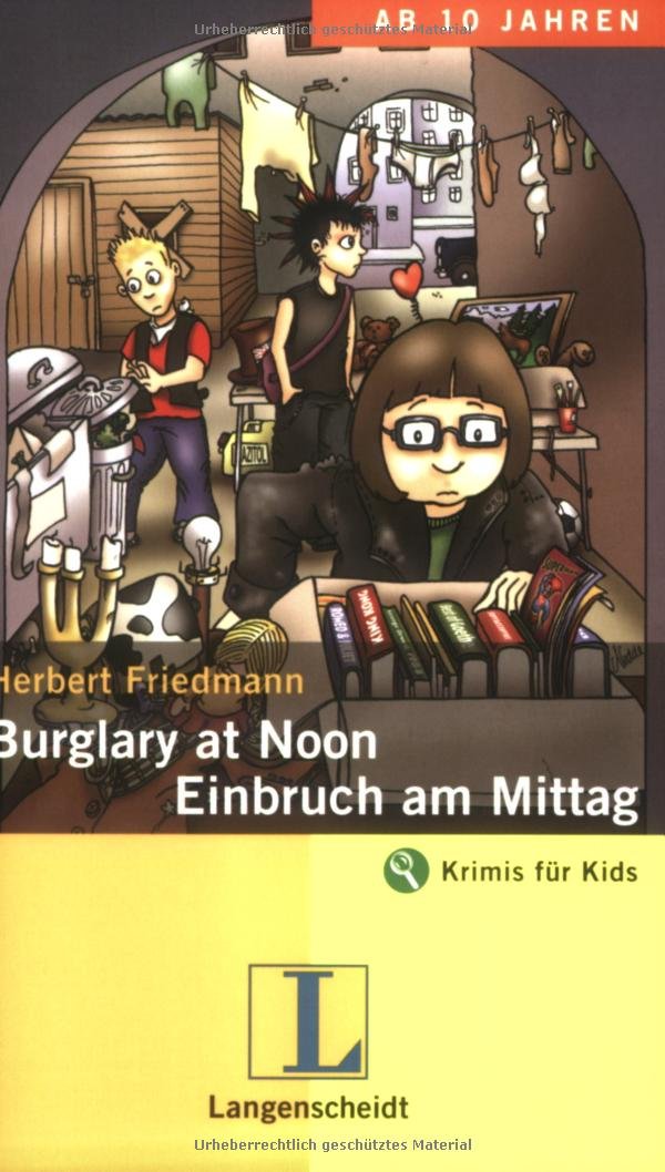 Burglary at Noon - Einbruch am Mittag: An Adventure in English. Ein deutsch-englischer Krimi (Krimis für Kids) Study Guides
