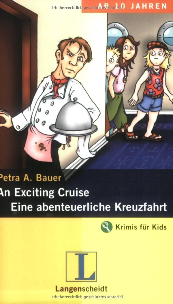 An Exciting Cruise - Eine abenteuerliche Kreuzfahrt: Ein deutsch-englischer Krimi (Krimis für Kids) Study Guides