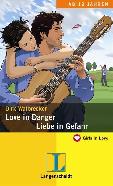Love in Danger - Liebe in Gefahr: Ein deutsch-englischer Liebesroman (Girls in Love) Study Guides