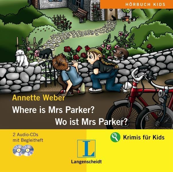 Where is Mrs Parker? - Wo ist Mrs Parker? - Hörbuch (2 Audio-CDs mit Begleitheft): Ein deutsch-englischer Krimi (Langenscheidt Hörbücher "Krimis für Kids") Study Guides