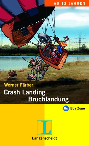 Crash Landing - Bruchlandung: Ein deutsch-englischer Roman (Boy Zone) Study Guides