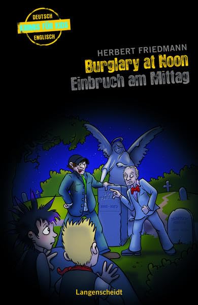 Burglary at Noon - Einbruch am Mittag: Ein deutsch-englischer Krimi (Krimis für Kids) Study Guides