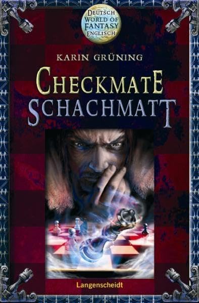 Checkmate - Schachmatt: Ein englisch-deutscher Fantasyroman. Ab 2. Lernjahr (World of Fantasy) Study Guides