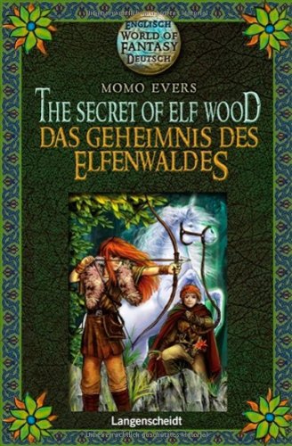The Secret of Elf Wood - Das Geheimnis des Elfenwaldes: Ein englisch-deutscher Fantasyroman Study Guides