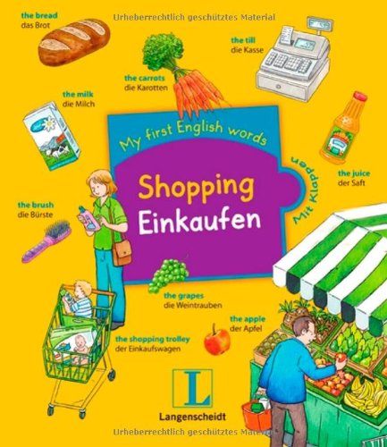 Shopping - Einkaufen: My first English words , Englisch Non-fiction