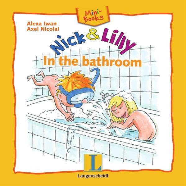 Nick and Lilly - In the bathroom: Mini-Books, Englisch Non-fiction