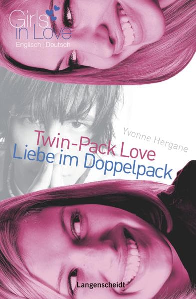 Twin-Pack Love - Liebe im Doppelpack: Ein englisch-deutscher Liebesroman (Girls in Love) Foreign Languages ​​& Dictionaries