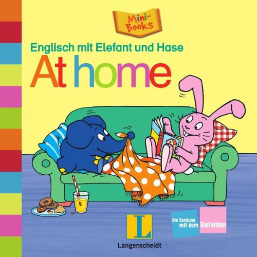 Englisch mit Elefant und Hase: At home Non-fiction books for kids