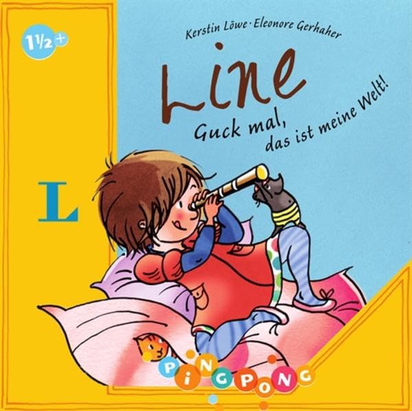 Line. Guck mal, so schön ist meine Welt! - Pappbilderbuch: PiNGPONG Children's books