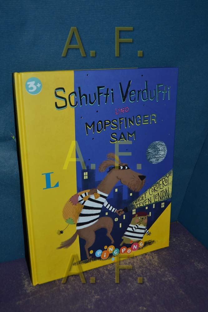 Schufti Verdufti und Mopsfinger Sam - Bilderbuch: PiNGPONG Children's books