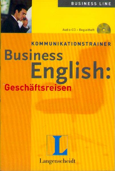 Langenscheidts Kommunikationstrainer Business English: Kommunikationstrainer Business English, Audio-CDs, Geschäftsreisen, 1 Audio-CD Foreign Languages ​​& Dictionaries
