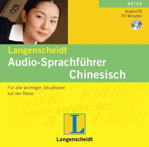 Langenscheidt Audio-Sprachführer Chinesisch: Für alle wichtigen Situationen auf der Reise: Für alle wichtigen Stituationen auf der Reise Learning & Reference