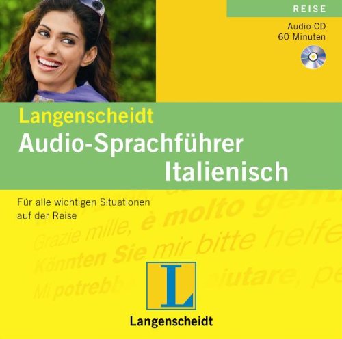 Langenscheidt Audio-Sprachführer Italienisch: Für alle wichtigen Situationen auf der Reise: Für alle wichtigen Stituationen auf der Reise Learning & Reference