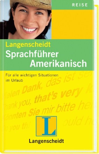 Langenscheidt Sprachführer Amerikanisch: Für alle wichtigen Situationen auf der Reise: Für alle wichtigen Situationen im Urlaub. Mit Reisewörterbuch und Kurzgrammatik Leisure, Home & Garden