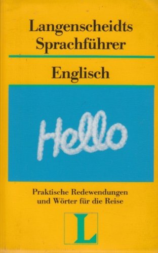 Langenscheidt Sprachführer. Für alle wichtigen Situationen im Urlaub / Langenscheidt Sprachführer. Für alle wichtigen Situationen im Urlaub: Englisch Foreign Languages ​​& Dictionaries