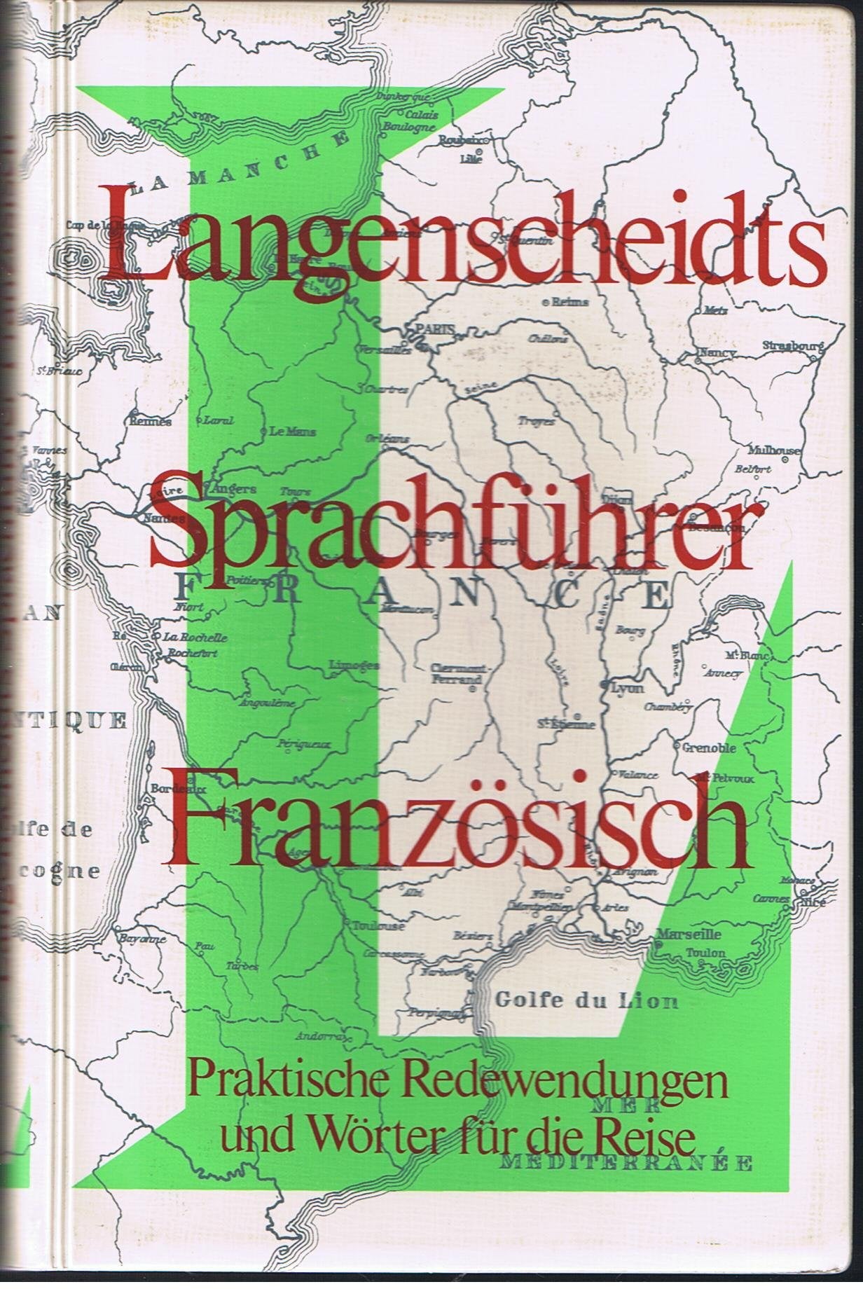 Sprachführer Französisch. Praktische Redewendungen und Wörter für die Reise Foreign Languages ​​& Dictionaries