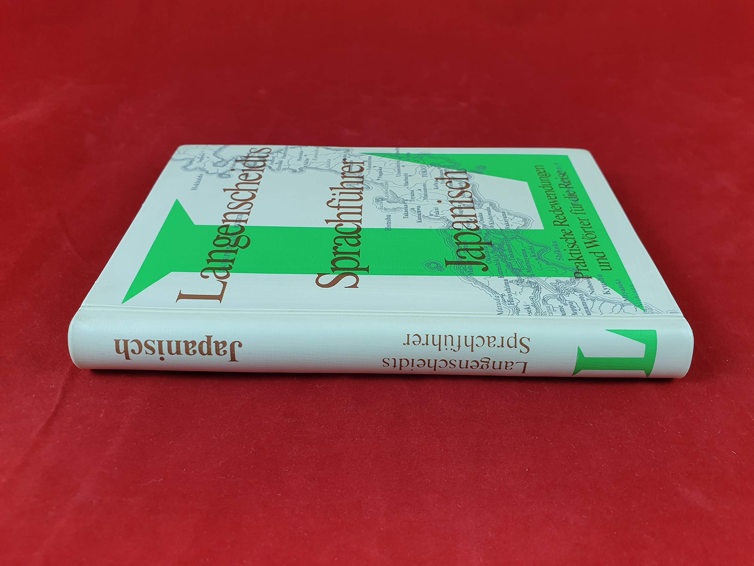 Langenscheidt Sprachführer. Für alle wichtigen Situationen im Urlaub / Langenscheidt Sprachführer. Für alle wichtigen Situationen im Urlaub: Japanisch Books