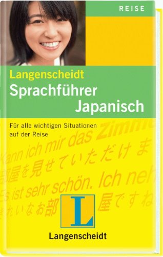 Langenscheidt Sprachführer Japanisch: Für alle wichtigen Situationen auf der Reise: Für alle wichtigen Situationen auf der Reise. Mit Reisewörterbuch und Kurzgrammatik Leisure, Home & Garden