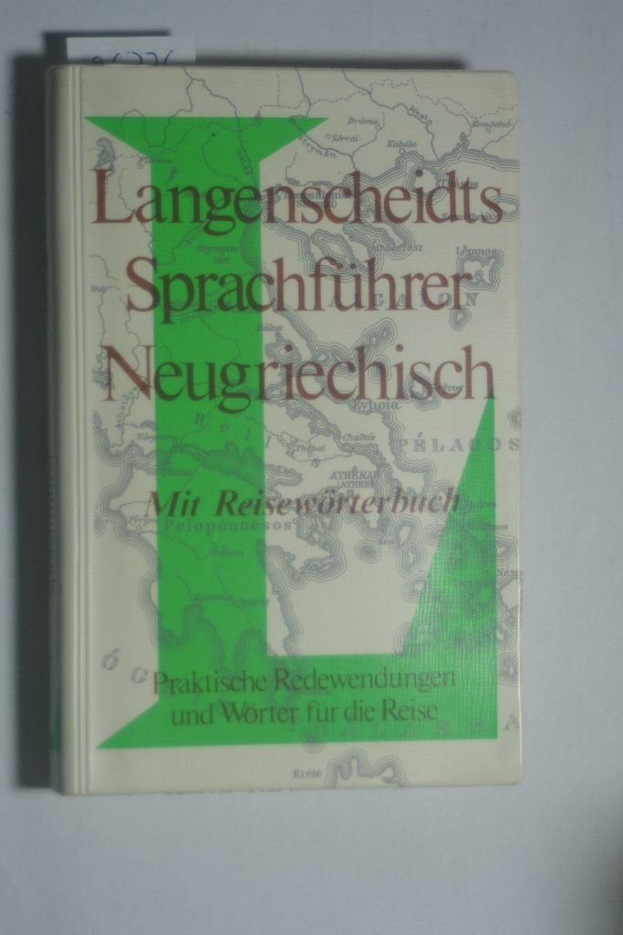 Langenscheidt Sprachführer. Für alle wichtigen Situationen im Urlaub / Langenscheidt Sprachführer. Für alle wichtigen Situationen im Urlaub: Griechisch Foreign Languages ​​& Dictionaries