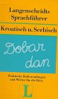 Langenscheidt Sprachführer. Für alle wichtigen Situationen im Urlaub: Langenscheidts Sprachführer, Kroatisch und Serbisch Foreign Languages ​​& Dictionaries