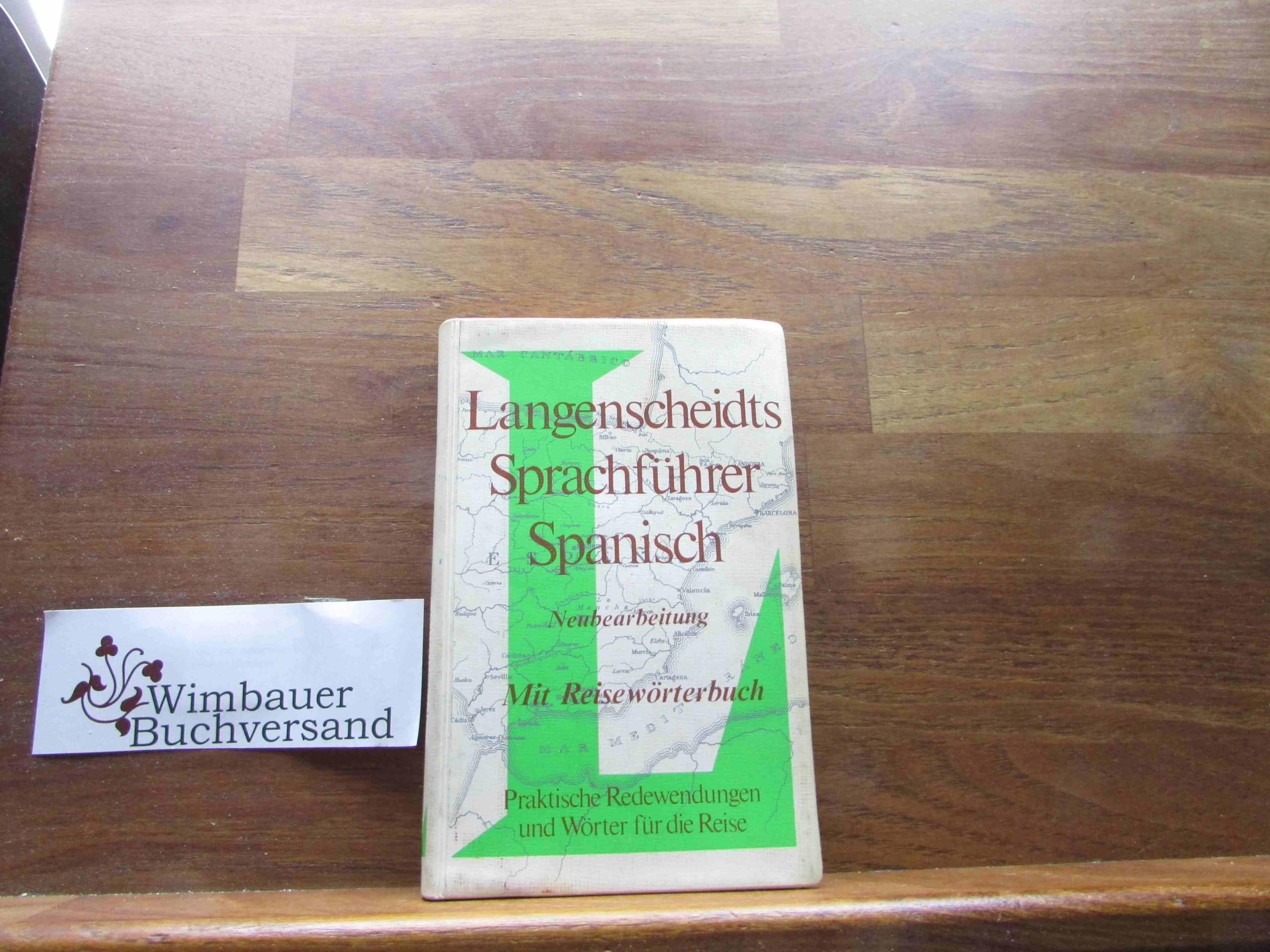 Langenscheidt Sprachführer. Für alle wichtigen Situationen im Urlaub / Langenscheidt Sprachführer. Für alle wichtigen Situationen im Urlaub: Spanisch Foreign Languages ​​& Dictionaries