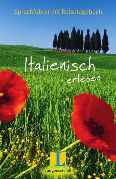Langenscheidt Italienisch erleben: Sprachführer mit Reisetagebuch: Sprachführer mit Reisetagebuch. Mit Platz für eigene Eintragungen (Langenscheidt Sprachführer Sonderausgabe 2011) Leisure, Home & Garden