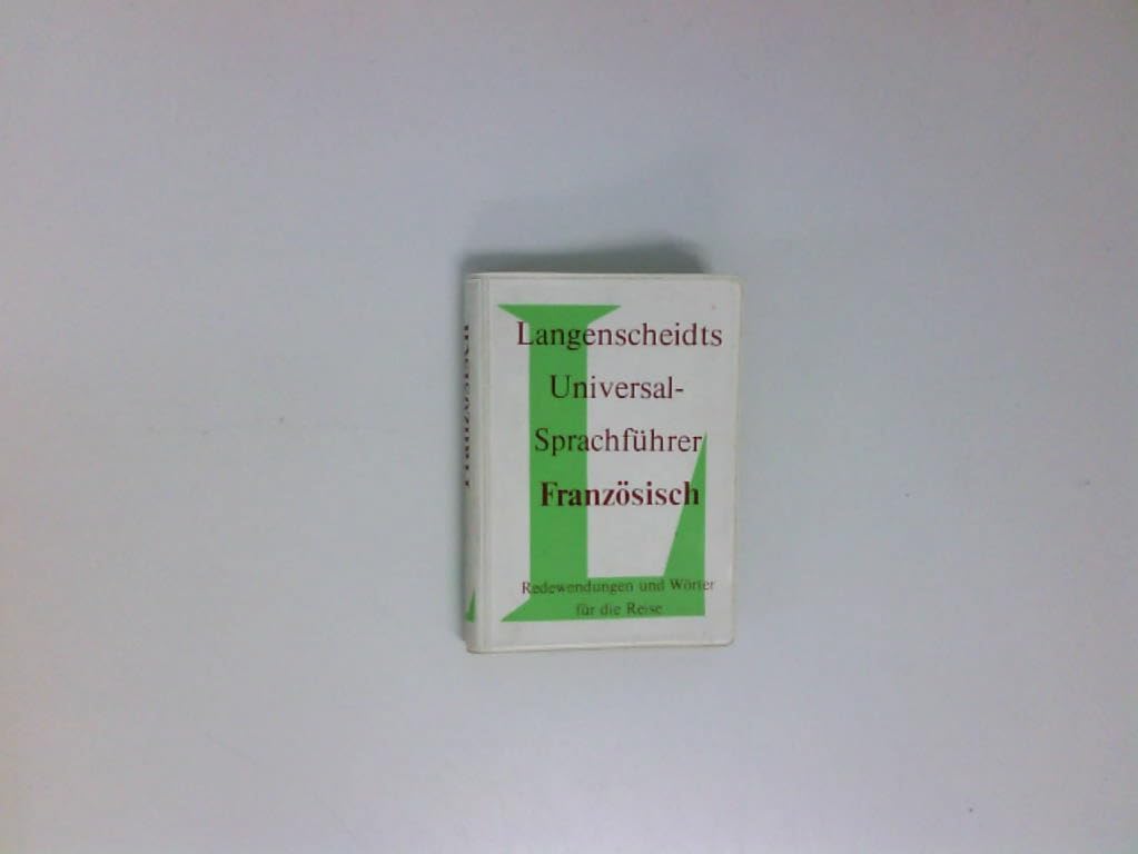 Langenscheidt Universal-Sprachführer / Langenscheidt Universal-Sprachführer: Französisch Foreign Languages ​​& Dictionaries