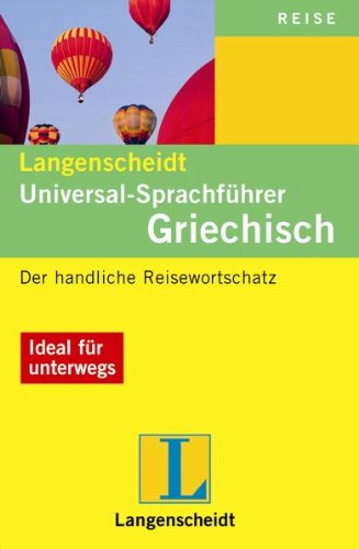 Langenscheidt Universal-Sprachführer Griechisch: Der handliche Reisewortschatz Learning & Reference