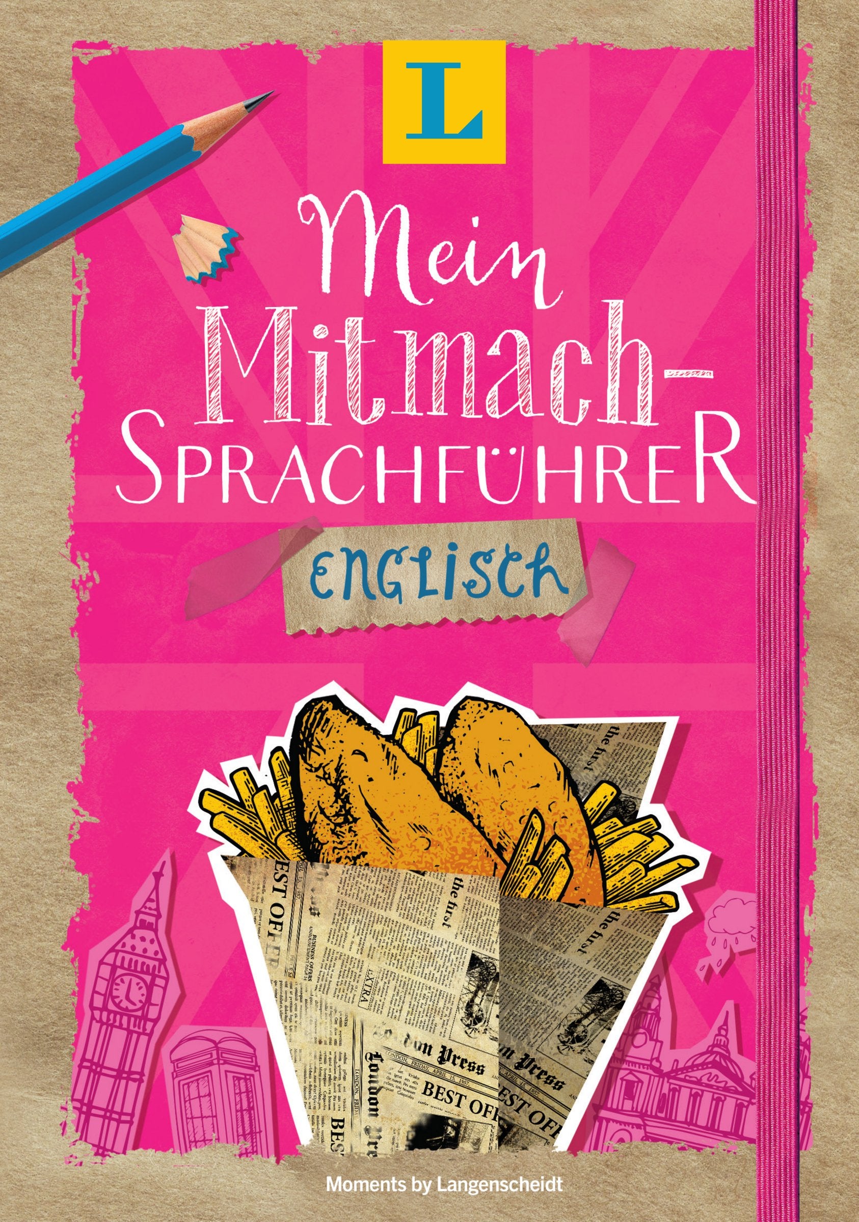 Langenscheidt Mein Mitmach-Sprachführer Englisch - Sprache kreativ erleben: Moments by Langenscheidt Lifestyle