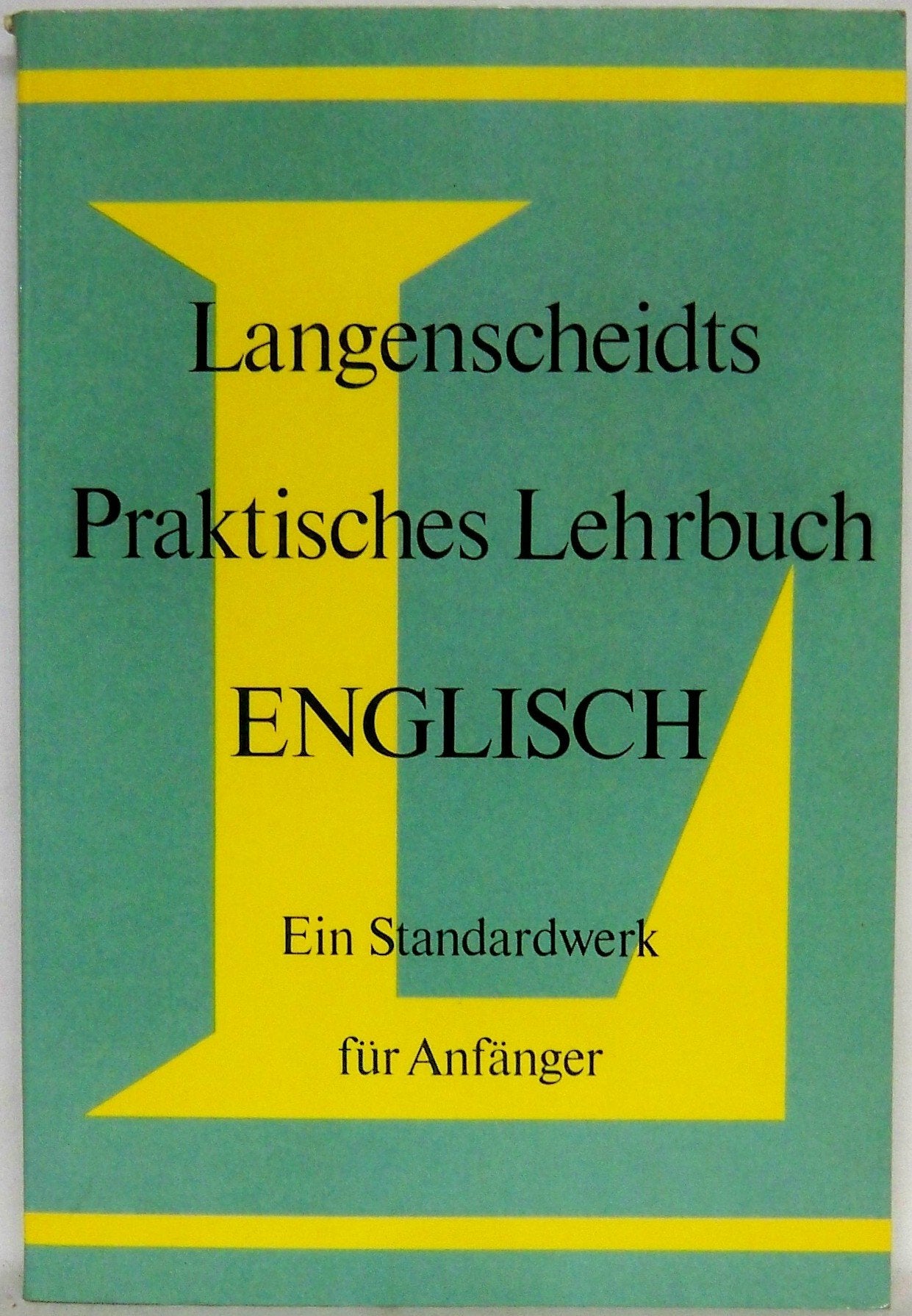 LANGENSCHEIDTS PRAKTISCHES LEHRBUCH ENGLISCH (Langenscheidts Praktisches Lehrbuch) Books