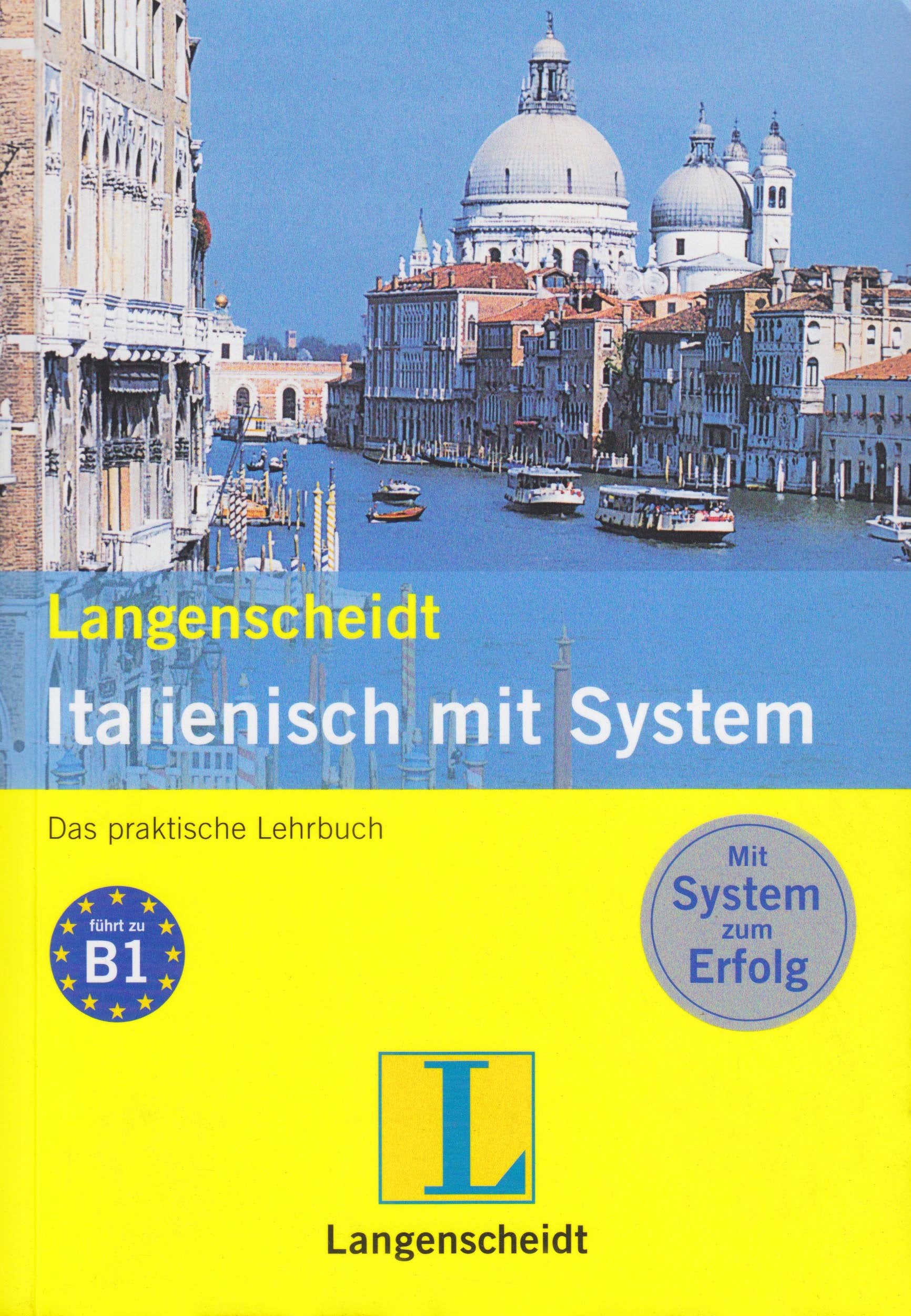 Langenscheidt Italienisch mit System - Der praktische Sprachkurs (Lehrbuch) Learning & Reference