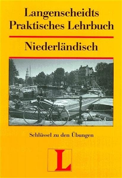 Langenscheidts Praktisches Lehrbuch, Niederländisch, Schlüssel zu den Übungen Learning & Reference